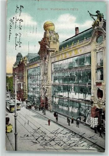 Berlin Mitte 1907 Warenhaus Tietz Straßenbahn