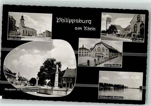 Philippsburg 1962 Kath. Kirche Ev. Kirche Denkmal Philippsbrunnen Marktplatz Stadt. Festhalle