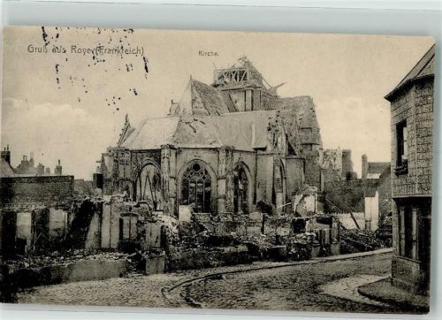 Roye 1915 Kirche zerschossen Feldpost WK I 38.Inf.Div.