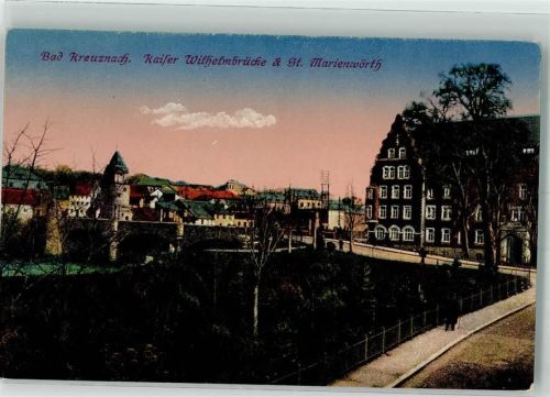 Bad Kreuznach Kaiser Wilhelm Brücke Krankenhaus St. Marienwörth