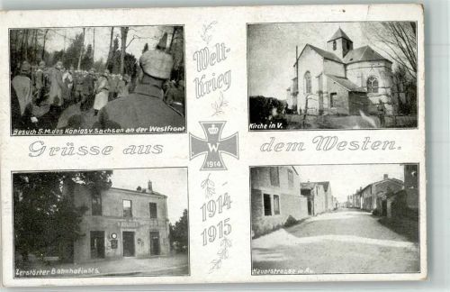 Welt krieg Grüsse aus dem Westen : Zerstörter Bahnhof Hauptstraße in Au. Kirche i.V. König von Sachsen an der Westfront Frankreich