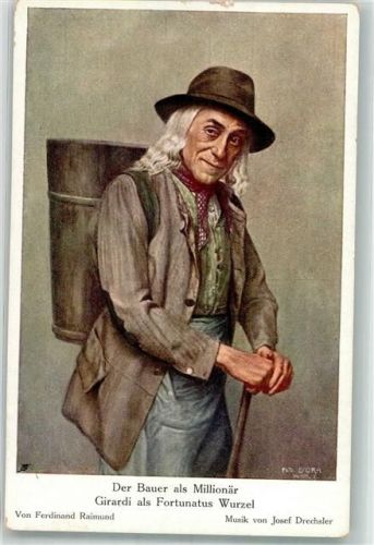 Girardi als Fortunatus Wurzel Der Bauer als Millionär sign. D Ora Verlag Gerstmayer Serie X Nr.48