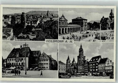 Heilbronn 1939 Hauptbahnhof Rathaus Kaiserstraße Marktplatz Robert-Mayer-Denkmal