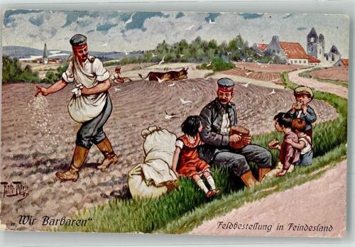 1916 Wir Barbaren Feldbestellung in Feindesland K.D. Feldpostamt d. XXVI.Res. -Armee-Korps