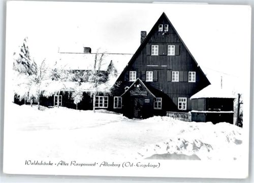 Altenberg Gaststätte Waldschänke, Altes Raupennest
