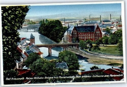 Bad Kreuznach Kaiser-Wilhelm-Brücke Marienwörth