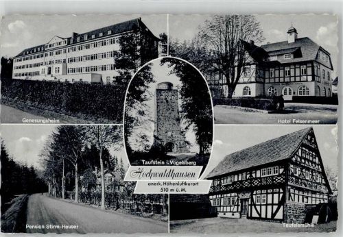 Hochwaldhausen Genesungsheim Hotel Felsenmeer Taufstein im Vogelsberg Teufelsmühle Pension Stirm-Heuser