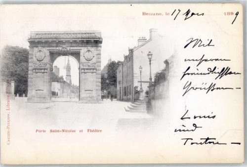 Beaune 1899 Porte Saint Nicolas et Theatre