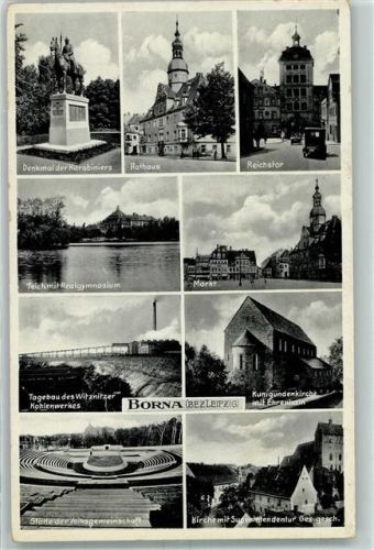 Borna Markt Teich Denkmal Karabiniers Gymnasium Tor Tagebau Witznitzer Kohlenwerk Kunigundenkirche Kirche Stadion