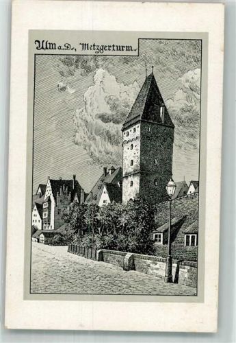 Ulm 1917 Metzgerturm Feldpost WK I