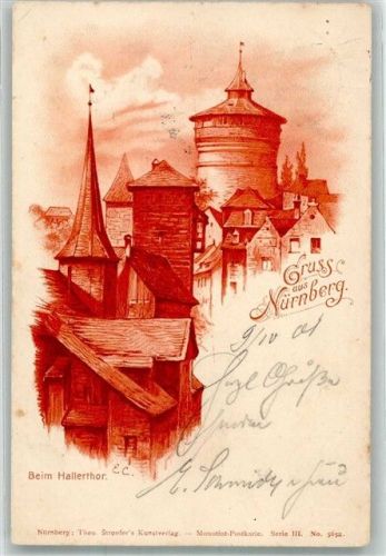Nürnberg 1901 Beim Hallerthor Tor Turm Gruss sign. E C.