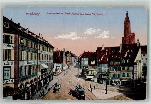 Strasbourg 1917 Geschäft Straßburger Zeitung Straßenbahn Kirche Rabenplatz Feldpost WK I