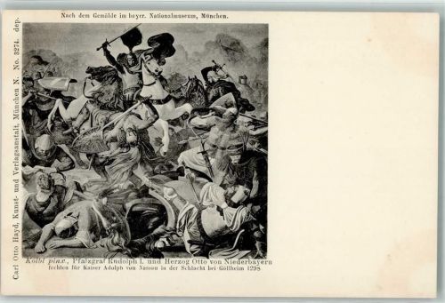 1900 sign. Köbl Pfalzgraf Rudolph I und Herzog Otto von Niederbayern Schlacht bei Göllheim 1298 Militär Gefechte Verlag Carl Otto Hayd Nr. 3274 AK
