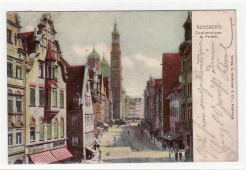 Augsburg Lithographie Augsburg. Carolinenstraße m. Perlach gelaufen leicht fleckig, sonst gut erhalten.