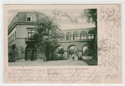 Sondershausen mit Durchgang nach dem Fürstl. Residenzschloss gelaufen von 1900, Marke entfernt. Gute Erhaltung.