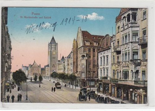 Posen Posen / Poznan mit St. Martinstraße und Schloß. 1916 Feldpost Leichte Stempelspuren, sonst gut erhalten
