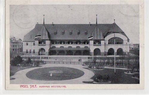 Westerland Westerland a. Sylt mit Kurhaus gelaufen, 1918. Leichter Stempeldurchdruck, kleiner Knick oben rechts, leicht fleckig, sonst gut erhalten