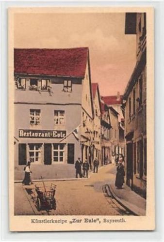 Bayreuth Bayreuth. Künstlerkneipe Zur Eule ungelaufen Gute Erhaltung.