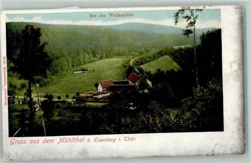 07607 O6520 Eisenberg , Thür - Mühltal Walkmühle