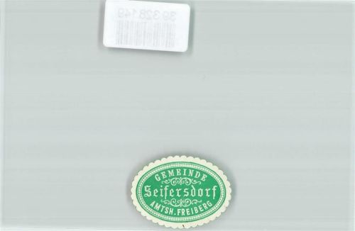 Seifersdorf Postwesen Gemeinde Seifersdorf Amtsh. Freiberg