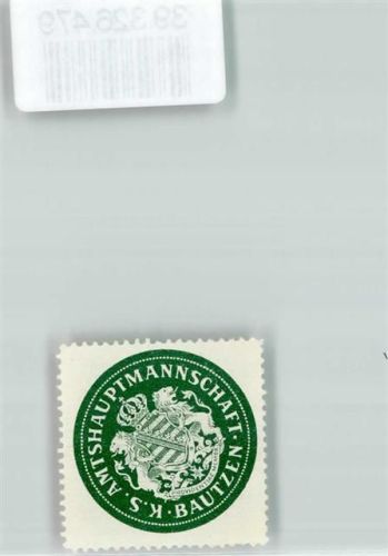 02625 O8600 Bautzen , Sachs Siegelmarke K.S. Amtshauptmannschaft Bautzen
