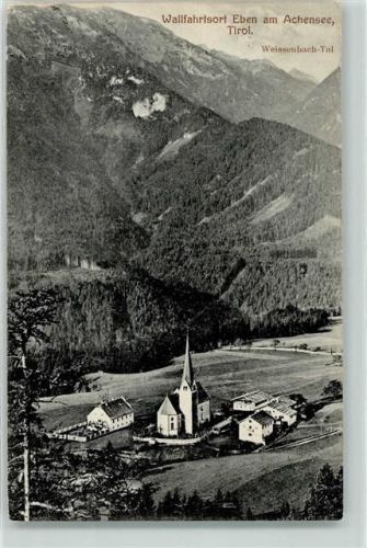 Pertisau 1908 Wallfahrtsort Eben am Achensee