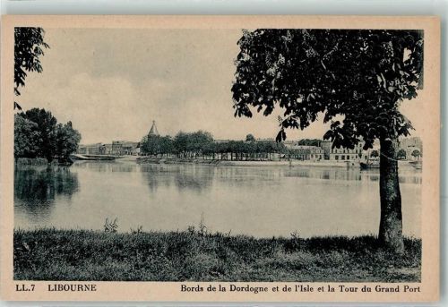 Libourne Bords de la Dordogne et de l`Isle et la Tour du Grand Port