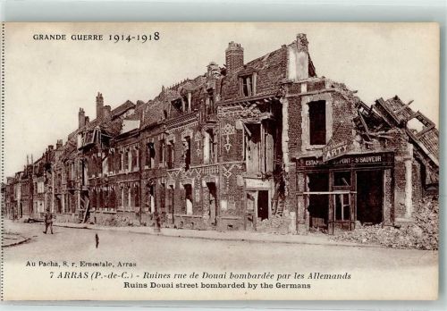 Arras 1914 - 1918 Ruines rue de Douai bombardee par les Allemands