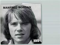 Manfred Morgan Autogramm origin. Unterschrift Schlagersänger KEINE AK