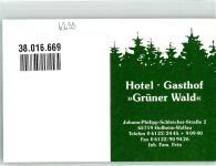 65719 W6238 Wallau , Taunus KEINE AK Hotel Gasthaus Grüner Wald Johann-Philipp-Schleicher-Straße 2 Werbekarte