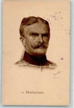 Generalfeldmarschall August v. Mackensen Mackensen 1916 Künstlerkarte