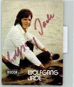 Wolfgang Jade Autogramm origin. Unterschrift Schlagersänger KEINE AK
