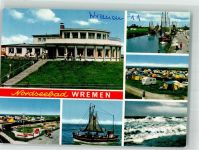 27638 W2851 Wremen Foto AK Gasthaus Stadthalle Hafen Kutter Campingplatz