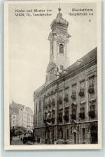 1030 Wien 3. Bezirk, Landstraße - Kirche und Kloster der Elisabethinen Landstraßer Hauptstraße