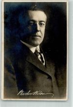 Woodrow Wilson Faksimile Unterschrift Präsident der USA Gebrauchsspuren
