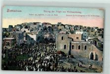Bethlehem 1909 - Einzug der Pilger am Weihnachtstag