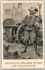 Kaiserliche Artilerie 1600 Der Stuckmeyster Kanone sign.Nemee Uniform Künstlerkarte