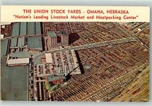 Omaha - The Union Stock Yards Nation´s Leading Livestock Market and Meatpacking Center