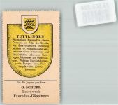 78532 W7200 Tuttlingen Vignette Wappensammelmarke Nr. 483 Unsere deutsche Heimat Wappen u. Chronik f.d. Jugend gestiftet G. Schurr Betonwerk Faurndau-Göppingen