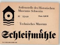 19053 O2750 Schwerin , Meckl KEINE AK technisches Museum Schleifmühle Esel Eintrittskarte