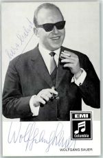 Wolfgang Sauer Autogramm origin. Unterschrift Schlagersänger KEINE AK