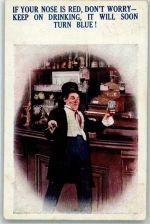 Bamforth Serie 1032 Life Model If Your Nose is Red, Don`t Worry Trinker 1920
