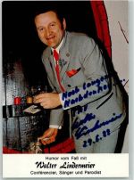 Walter Lindermeier Autogramm origin. Unterschrift Schlagersänger KEINE AK