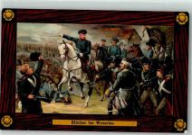 Waterloo 1908 Künstlerkarte Die Preußen unter Blücher bei der Schlacht 18.6.1815 KNG Serie 2010