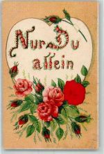 mit Echtstoffaplikation Nur Du allein ASB Nr.219 Rose 1903 Prägedruck