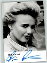 Tina Ruland Autogramm Filmschauspieler KEINE AK