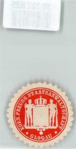 Glogau Glogow Siegelmarke Justiz Koen. Preuss. Staatsanwaltschaft Glogau