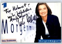 Originalunterschrift Schneider, Inka ARD Prominente