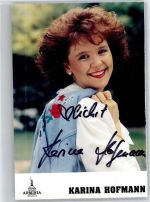 Originalunterschrift Hofmann, Karina Schlagersänger