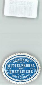 09243 O9106 Niederfrohna Siegelmarke Gemeinde Mittelfrohna mit Kreuzeiche Blau Weiß